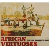 African Virtuoses - The Classic Guinean Guitar Pop